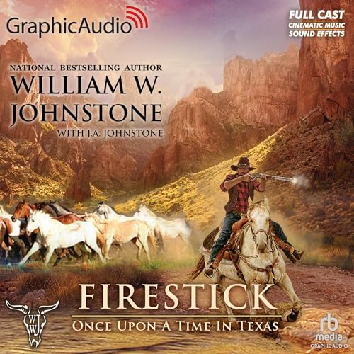 Once upon a Time in Texas (Dramatized Adaptation)