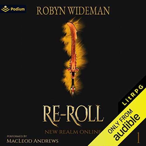 Re-Roll: A LitRPG Adventure