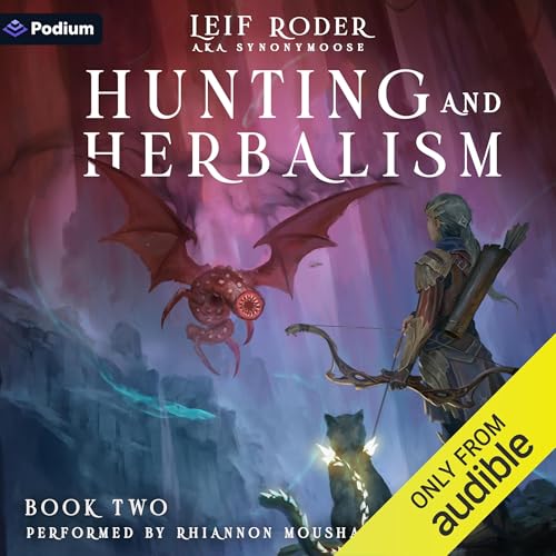 Hunting and Herbalism 2: A Druid LitRPG