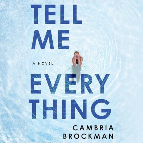 Tell Me Everything