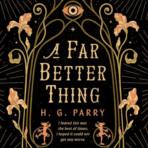 A Far Better Thing
