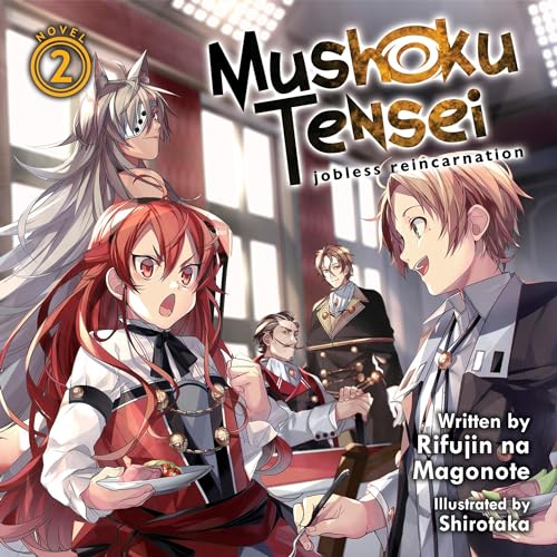 Mushoku Tensei Jobless Reincarnation (Light Novel), Vol. 2