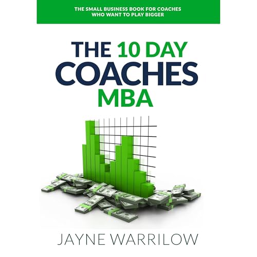The 10 Day Coaches MBA