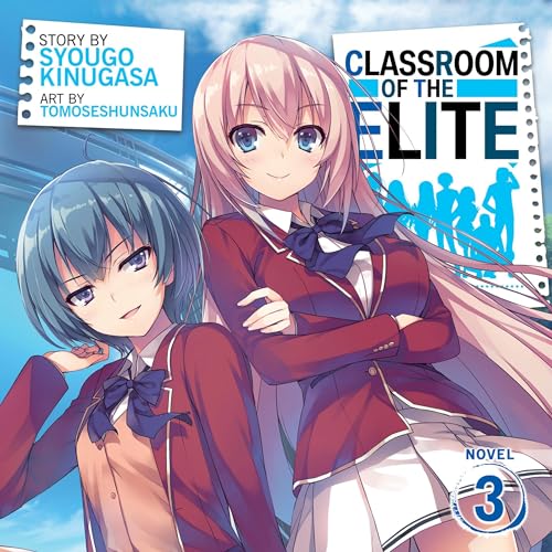 Classroom of the Elite, Vol. 3 (Light Novel)