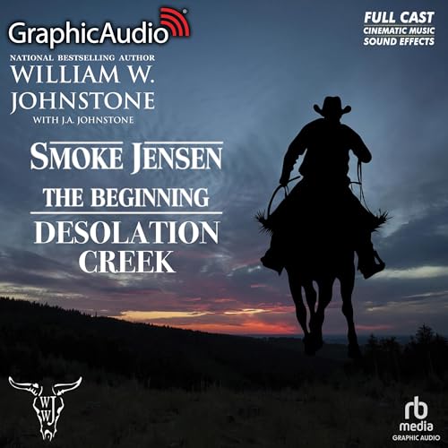 Desolation Creek (Dramatized Adaptation)